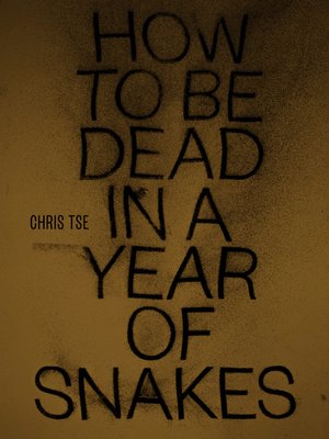 cover image of How to Be Dead in a Year of Snakes